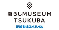 Kurashi MUSEUM TSUKUBA