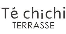 Te chichi TERRASSE