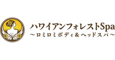 HAWAIIAN FOREST SPA ~Lomilomi Body & Head Spa~