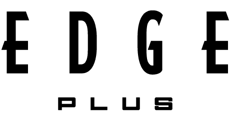 EDGE PLUS